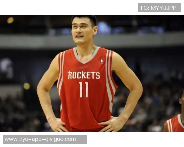 布朗回忆姚明传奇岁月与中国顶级球员对抗乐趣无穷